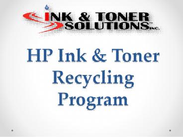 HP Ink & Toner Recycling Program