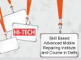 Skill Based Advanced Mobile Repairing Institute and Course in Delhi PowerPoint PPT Presentation