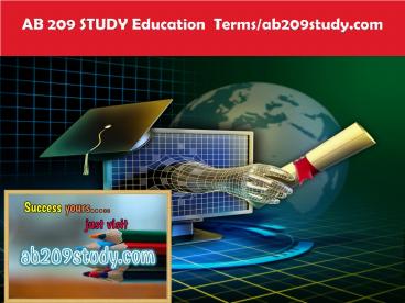 AB 209 STUDY Education  Terms/ab209study.com