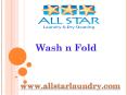 Wash n Fold - All Star Laundry PowerPoint PPT Presentation