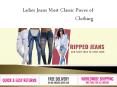 Ladies Jeans Most Classic Pieces of Clothing PowerPoint PPT Presentation