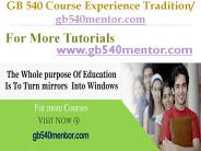 GB 540 Course Experience Tradition  / gb540mentor.com