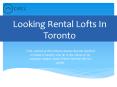 loft for rent in toronto PowerPoint PPT Presentation