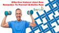 Effective Natural Joint Pain Remedies To Prevent Arthritis Pain PowerPoint PPT Presentation
