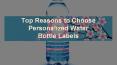 Top Reasons to Choose Personalized Water Bottle Labels PowerPoint PPT Presentation