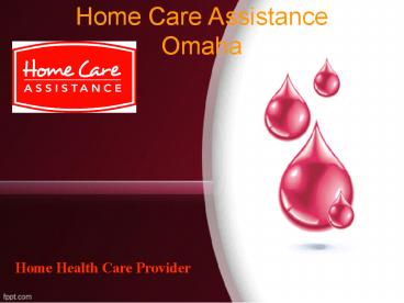 Home Health Care Services In Omaha