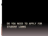 Do You Need To Apply For Student Loans