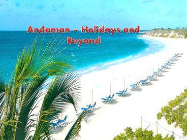 Andaman - Holidays and Beyond