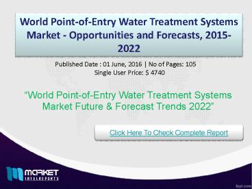 Future Market Trends of World Point-of-Entry Water Treatment Systems Market 2022