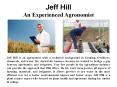 Jeff Hill - An Experienced Agronomist PowerPoint PPT Presentation