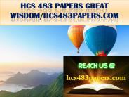 HCS 483 PAPERS GREAT WISDOM/hcs483papers.com