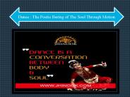 The Poetic Baring of The Soul Through Motion