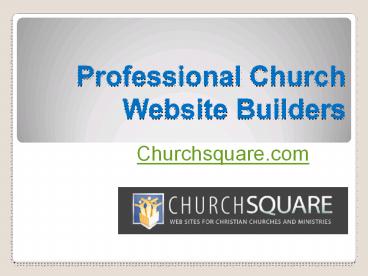 Professional Church Website Builders - Churchsquare.com