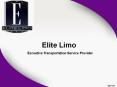 Get 24 Hrs Worldwide Limousine Service – Elite Limo PowerPoint PPT Presentation