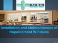 Installation and Maintainance of Repalcement Windows PowerPoint PPT Presentation