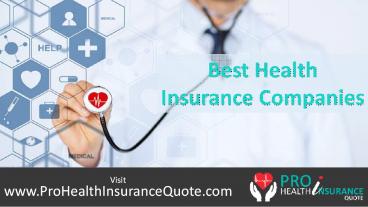 Companies with Best Health Insurance Plans - ProHealthInsuranceQuote
