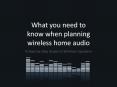 What you need to know when planning wireless home audio PowerPoint PPT Presentation