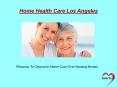 In Home Care Los Angeles PowerPoint PPT Presentation