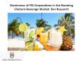 Dominance of FDI Corporations in the Booming Vietnam Beverage Market: Ken Research PowerPoint PPT Presentation