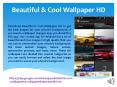 Beautiful & Cool Wallpaper HD (1) PowerPoint PPT Presentation