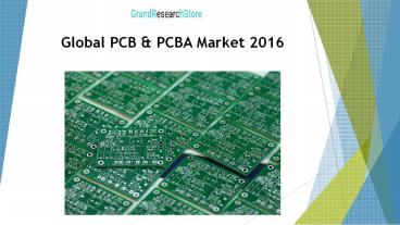 Global PCB & PCBA Market 2016