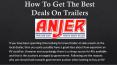 How To Get The Best Deals on Trailers PowerPoint PPT Presentation