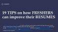 19 Tips to improve your CV for Freshers PowerPoint PPT Presentation
