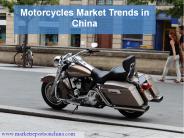 Motorcycles Market Trends in China