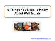 6 Things You Need to Know About Wall Murals