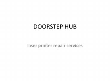 laser printer repair services - doorstep hub