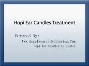 Hopi ear candles treatment