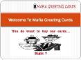 Mafia Greeting Cards - Buy Best Greeting cards for All Occasions