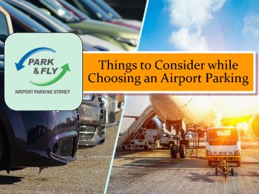 Five Things to Consider While Choosing an Airport Parking