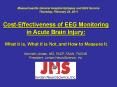 Cost-Effectiveness of EEG Monitoring in Acute Brain Injury: PowerPoint PPT Presentation