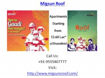 Migsun Roof housing Complex Ghaziabad