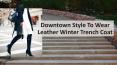 Downtown Style To Wear Winter Leather Jacket PowerPoint PPT Presentation