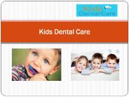 Kids Dental Care - Best Oral Health Care in Temecula