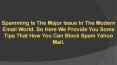 Learn Some Steps To Block Yahoo Spam Mail Yahoo Support Australia Number PowerPoint PPT Presentation