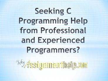 Get C Programming Help from Professional & Experienced Programmers