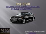 Professional Chauffeured Car Service Melbourne - Five Stars