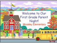 Welcome to Our First Grade Parent Night!