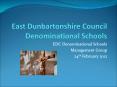 East%20Dunbartonshire%20Council%20Denominational%20Schools PowerPoint PPT Presentation