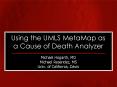Using the UMLS MetaMap as a Cause of Death Analyzer PowerPoint PPT Presentation