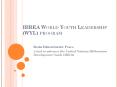 IBREA World Youth Leadership (WYL) program PowerPoint PPT Presentation