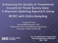 Enhancing the Quality of Transferred Household Travel Survey Data: A Bayesian Updating Approach Using MCMC with Gibbs Sampling PowerPoint PPT Presentation