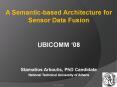 A Semantic-based Architecture for Sensor Data Fusion PowerPoint PPT Presentation