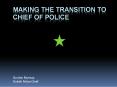 Making the Transition to Chief of Police PowerPoint PPT Presentation