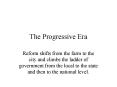 The Progressive Era PowerPoint PPT Presentation