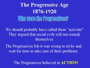 The Progressive Age 1876-1920