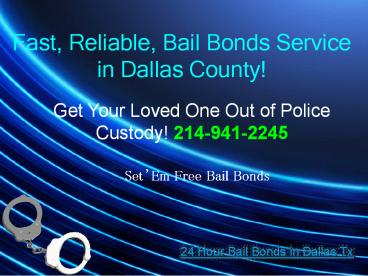 Immediate bail bonds Dallas